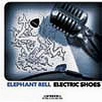 Elephant Bell : Electric Shoes